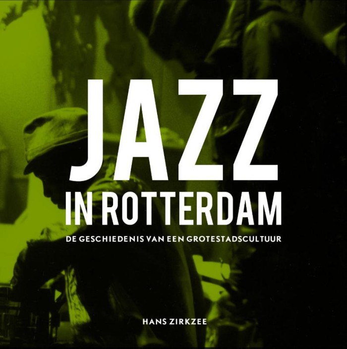 Hans Zirkzee: Jazz in Rotterdam